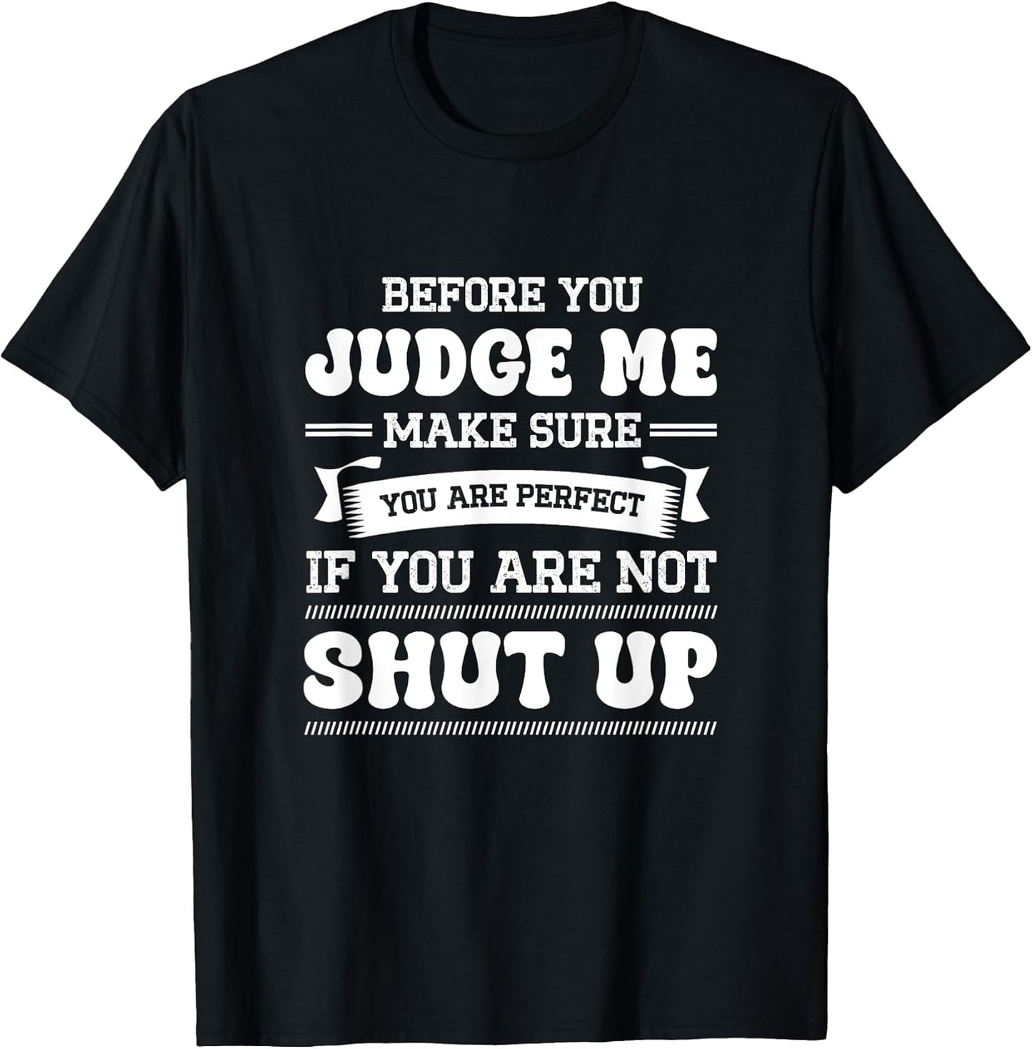 Before You Judge Me Funny