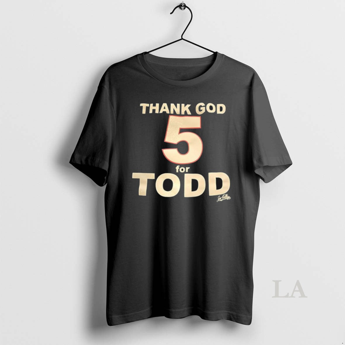 Original Thank God 5 For Todd T Shirt Xhbet9