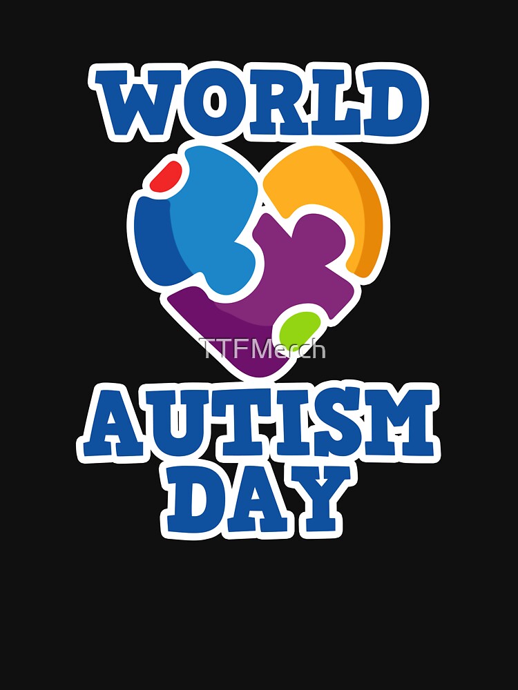 World Autism Day Autism Awareness Novelty Gift by TTFMerch
