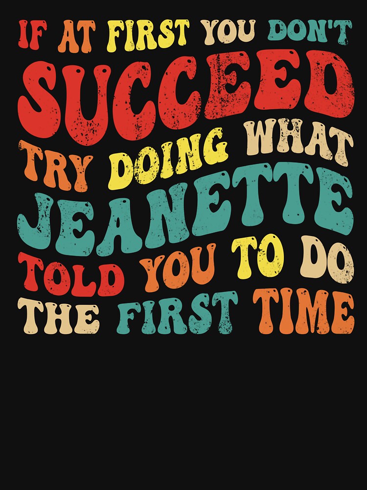 Funny If At First You Don't Succeed Try Doing What by DouglasVel19
