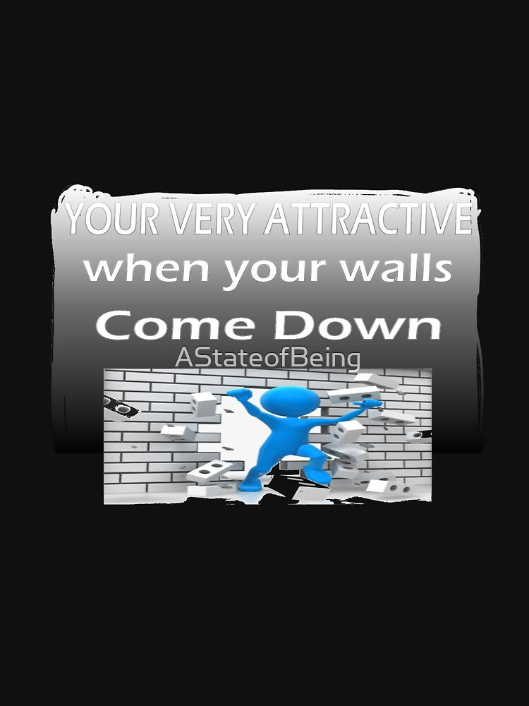 Your very attractive when your wall come down by AStateofBeing