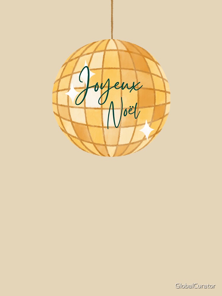 Joyeux Noël - on disco ball by GlobalCurator