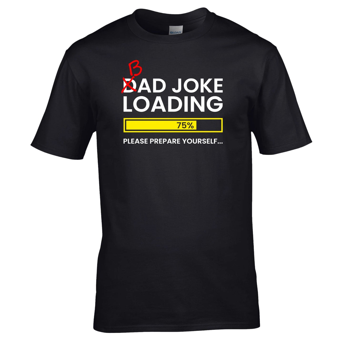 Dad Joke Loading T-Shirt - Fathers Day Daddy Funny Bad Joke Tee Mens Gift Top