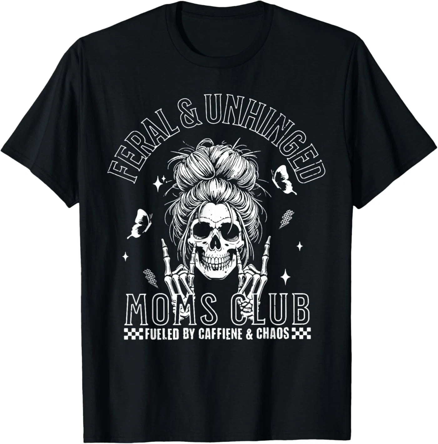 Funny Feral and Unhinged Moms Club Skeleton Coffee Mom Girls T-Shirt