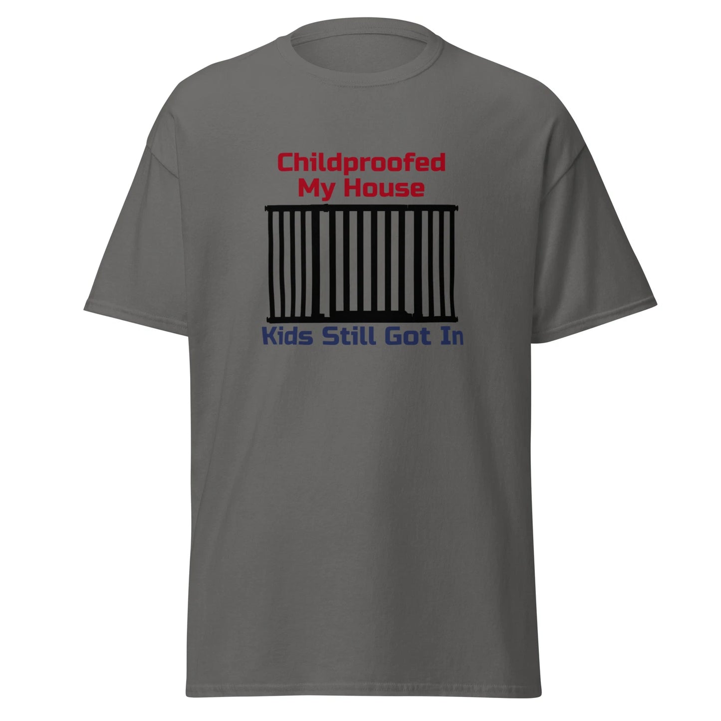 Childproofed My House Kids Still Got In Funny T-Shirt Design - Mockup Joke Pun