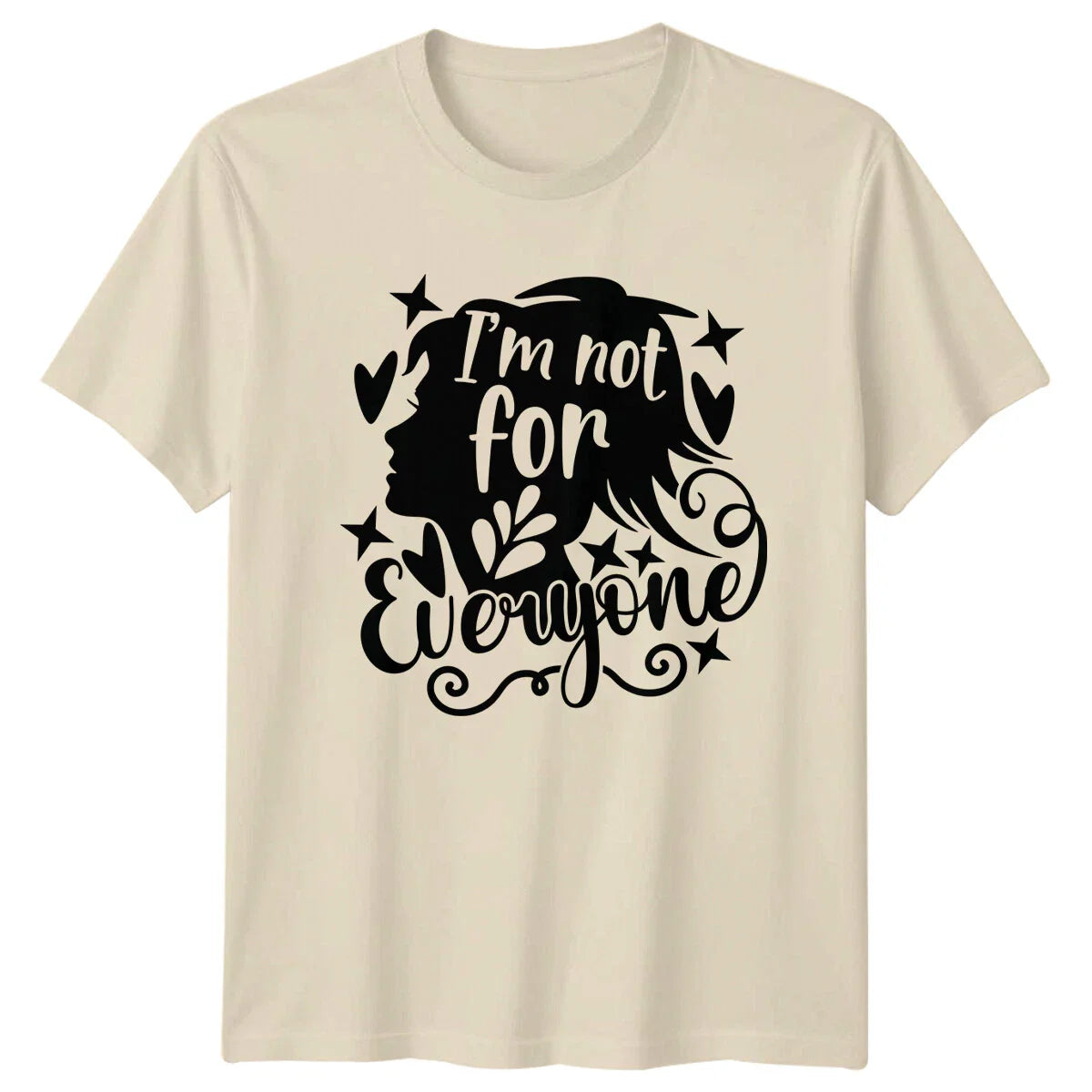 I'm Not For Everyone Sarcastic Quote Adult T-Shirt