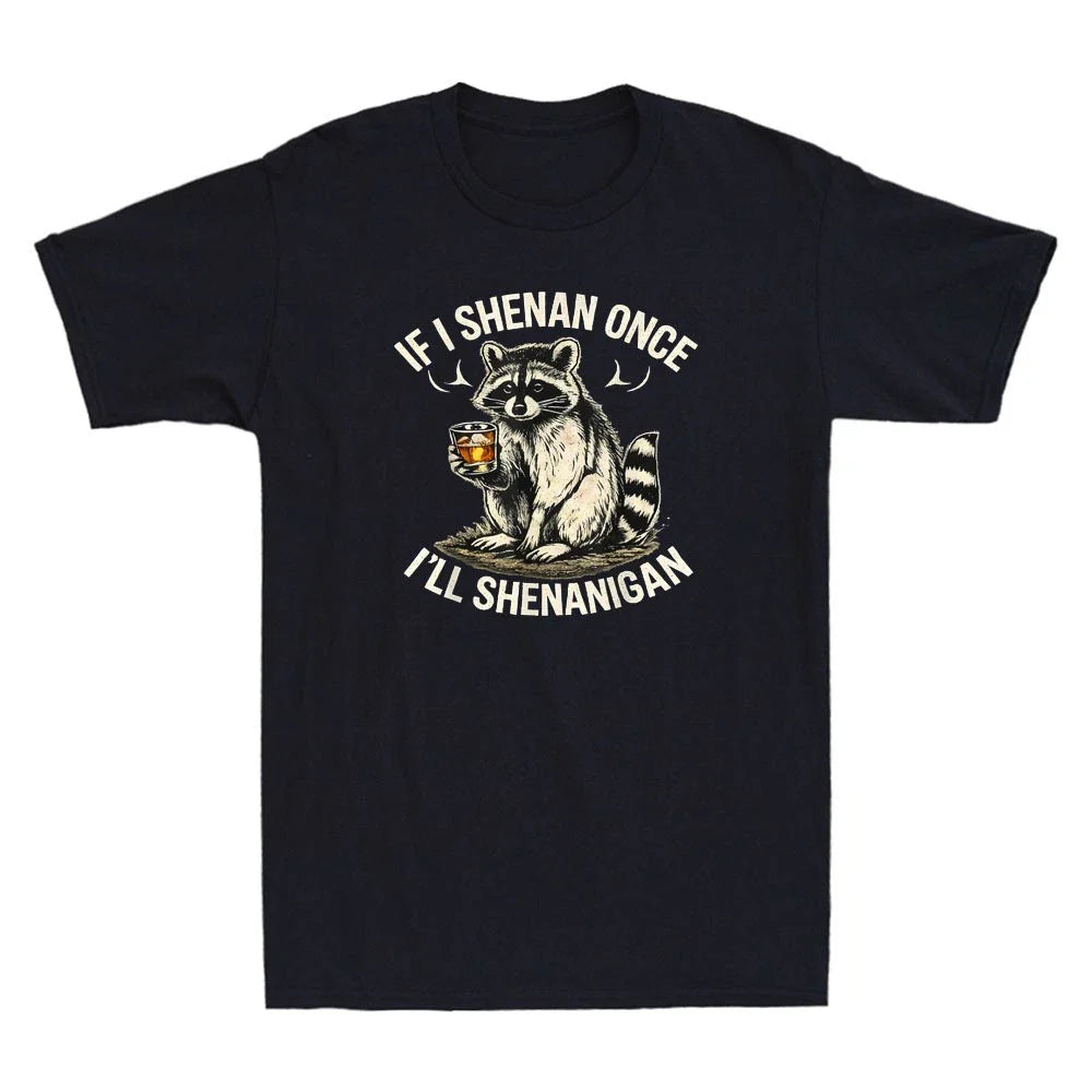 Raccoon If I Shenan Once I'll Shenanigan Funny Meme Quote Vintage Men's T-Shirt