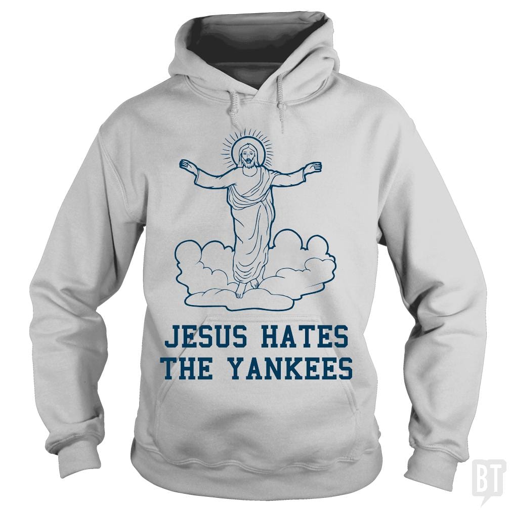 Jesus Hates the Yankees Hoodie