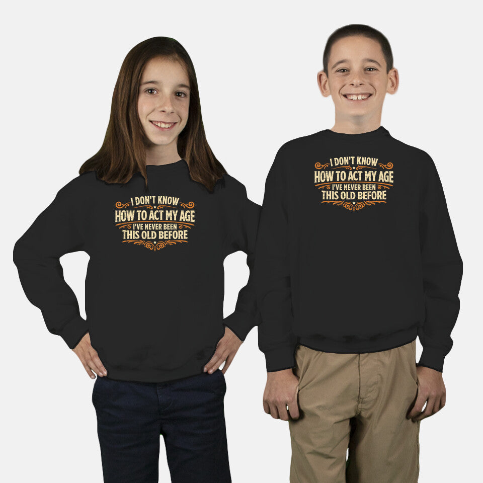 I've Never Been This Old Before