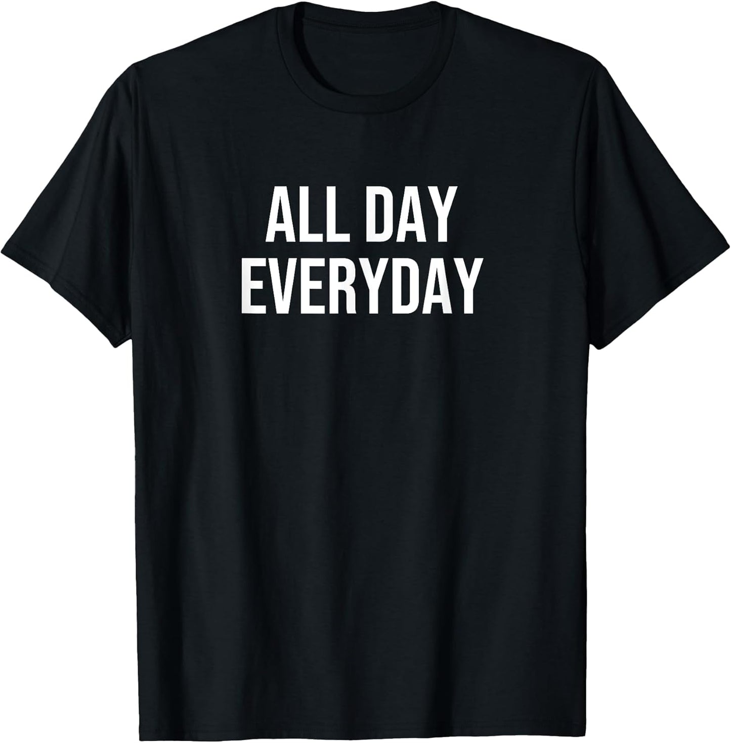 All Day Everyday