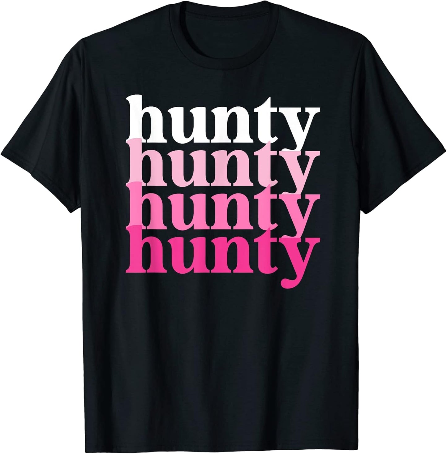 Drag Queen Hunty Lover Merch Shirts