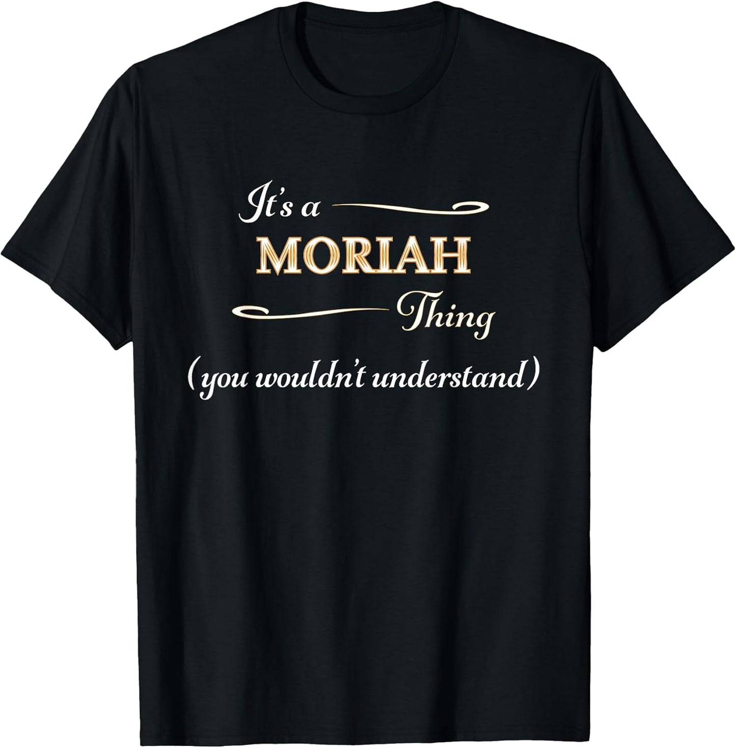 for Someone Named MORIAH