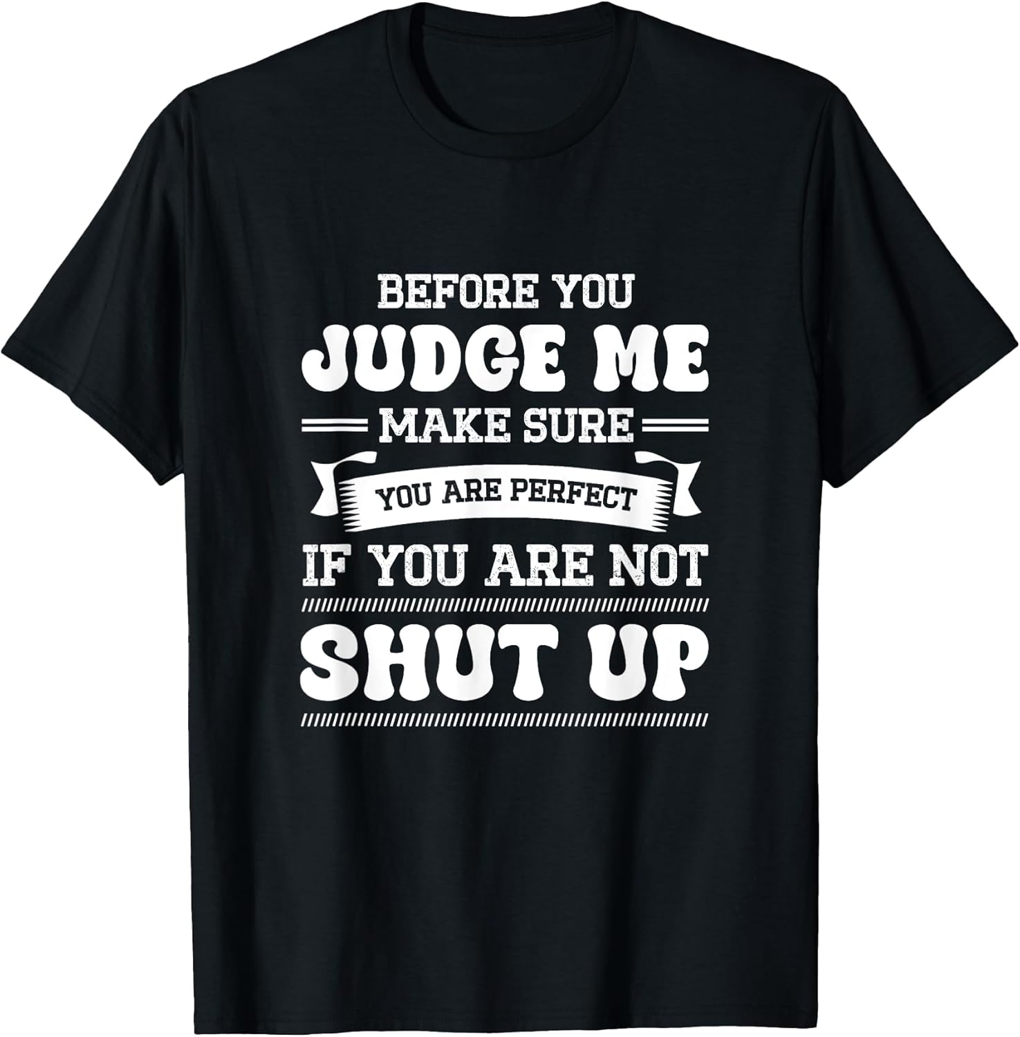 Before You Judge Me Funny
