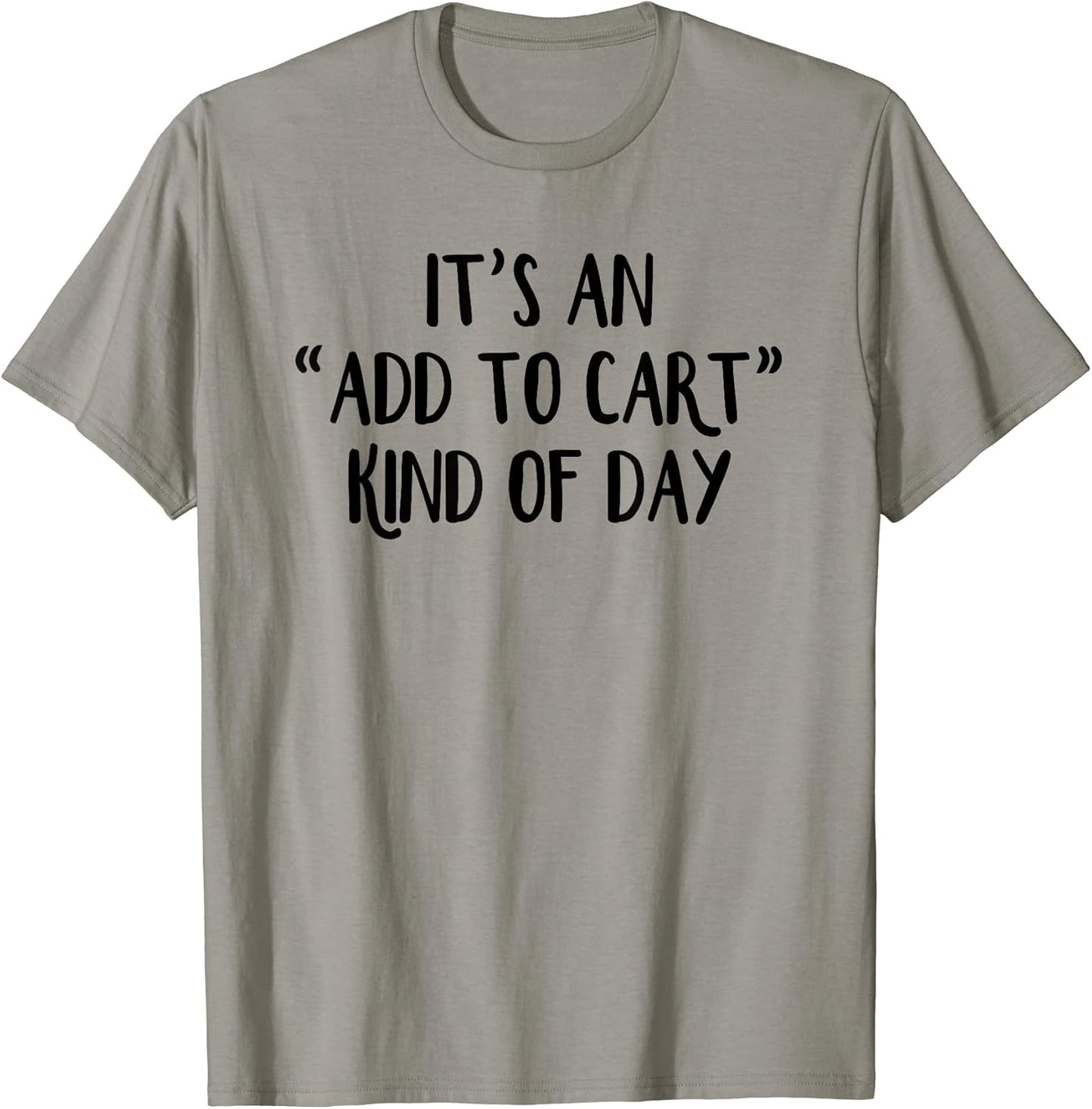 It’s An Add To Cart Kind Of Day