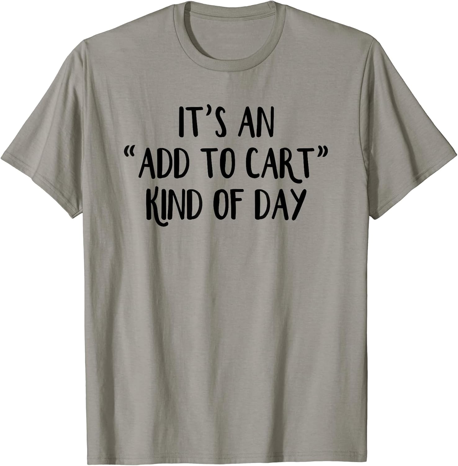 It’s An Add To Cart Kind Of Day