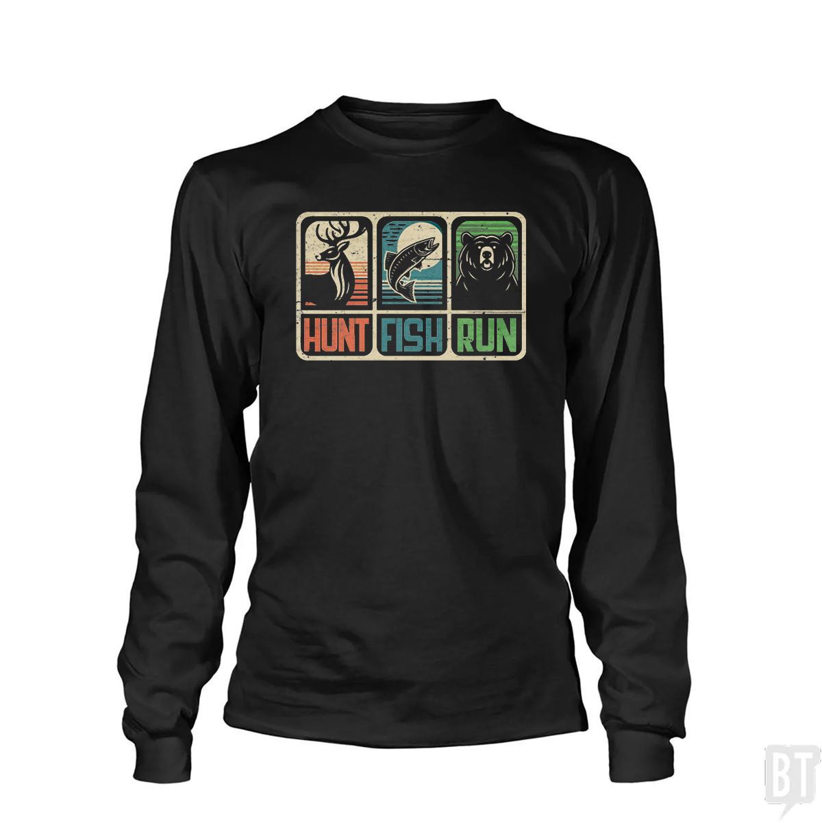 Hunt Fish Run Long Sleeve