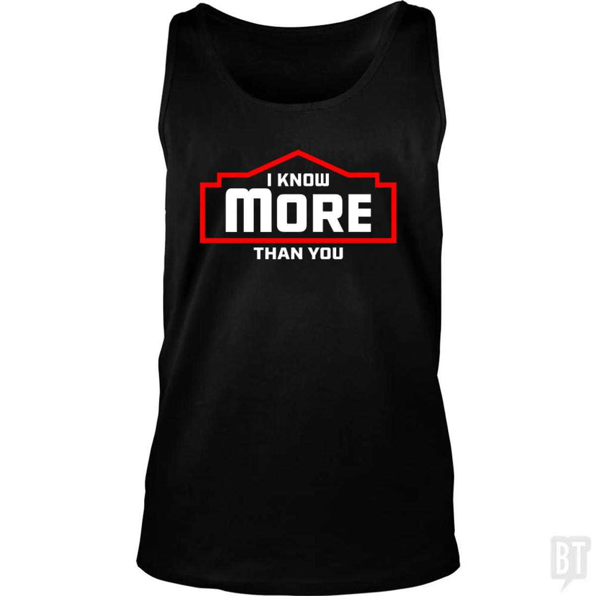 I Know More Than You #2 Tank Top