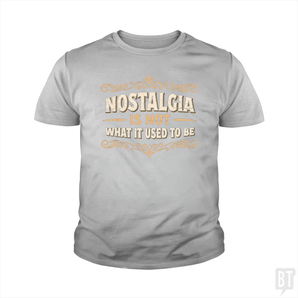 Nostalgia Is Not What It Used To Be Kids Shirt