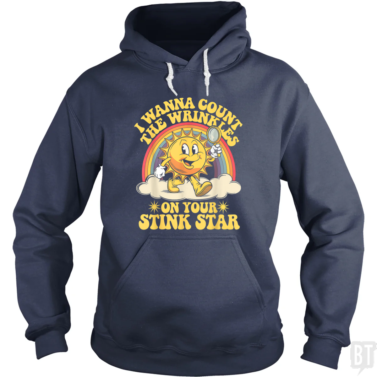 I Wanna Count the Wrinkles Hoodie