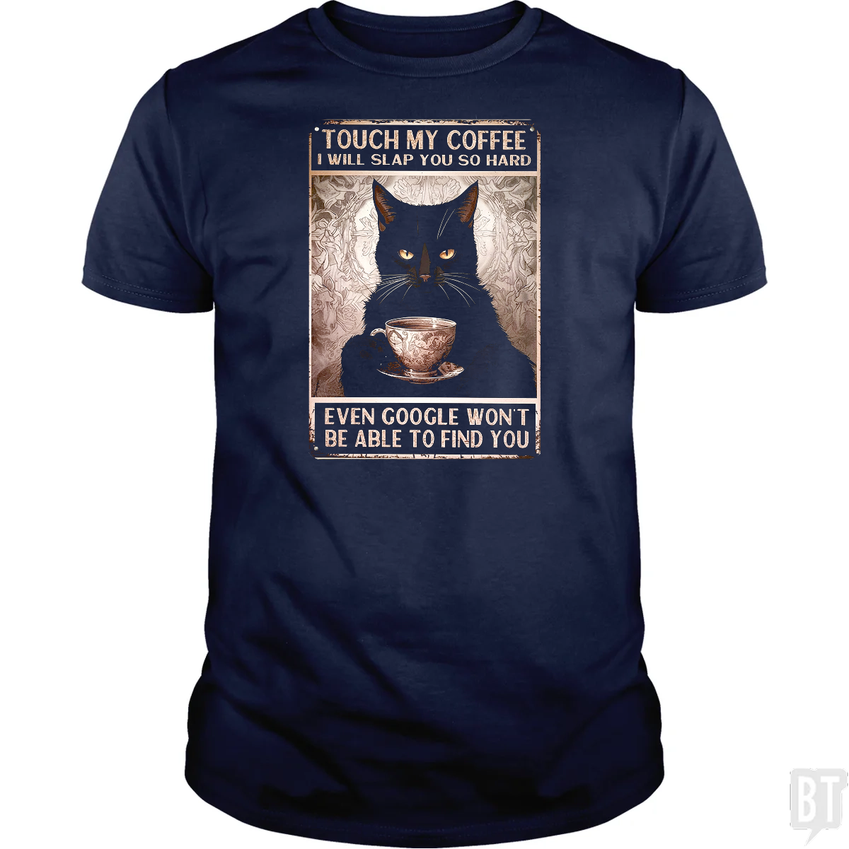 Touch My Coffee Cat (Custom)