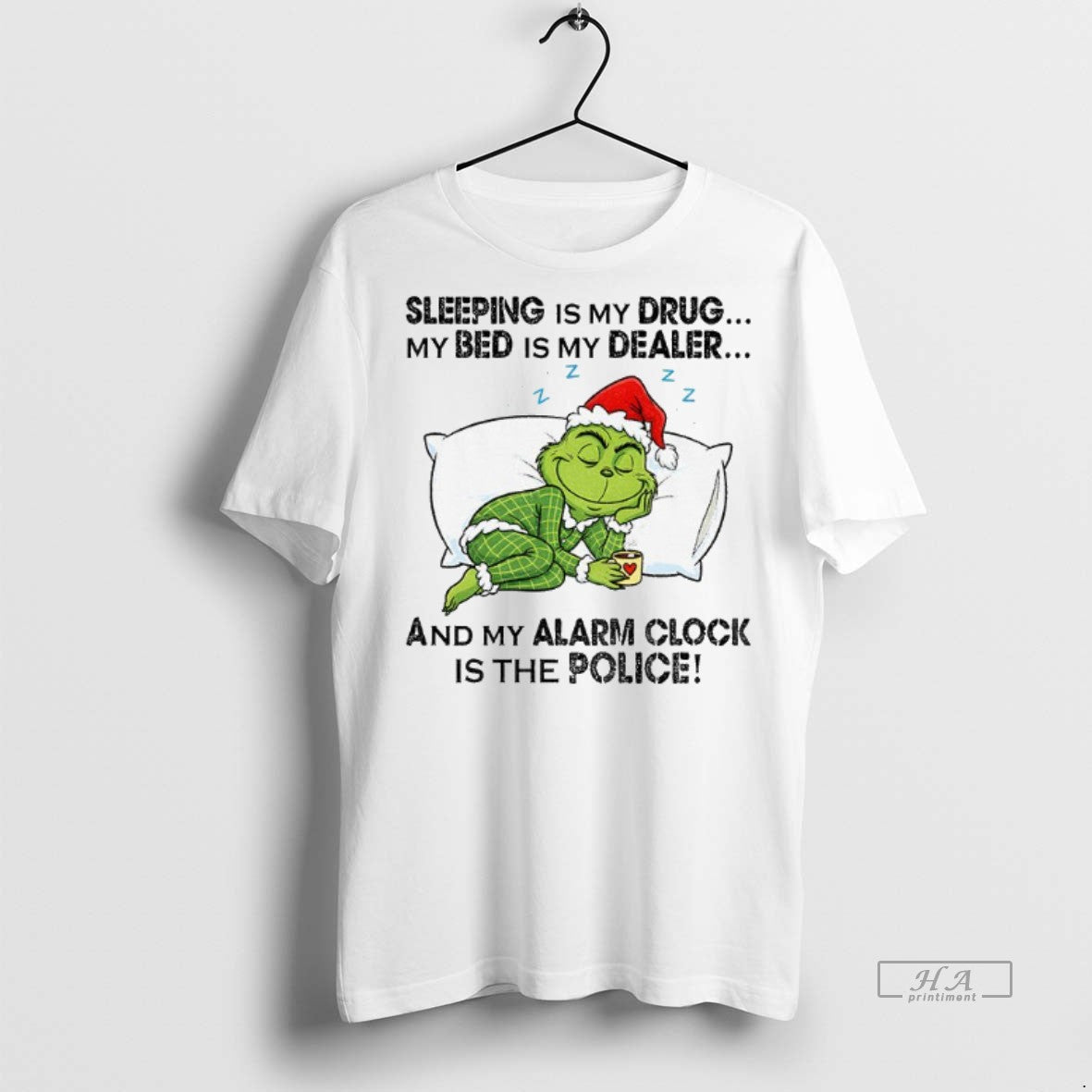 Official Trendy Grinch Santa Hat Sleeping Is My Drug My Bed Is My Dealer And