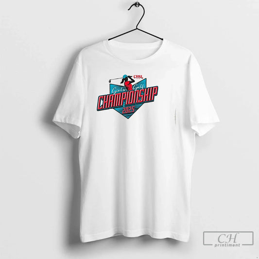 Premium 2025 Chsl Girls Golf Championship T Shirts
