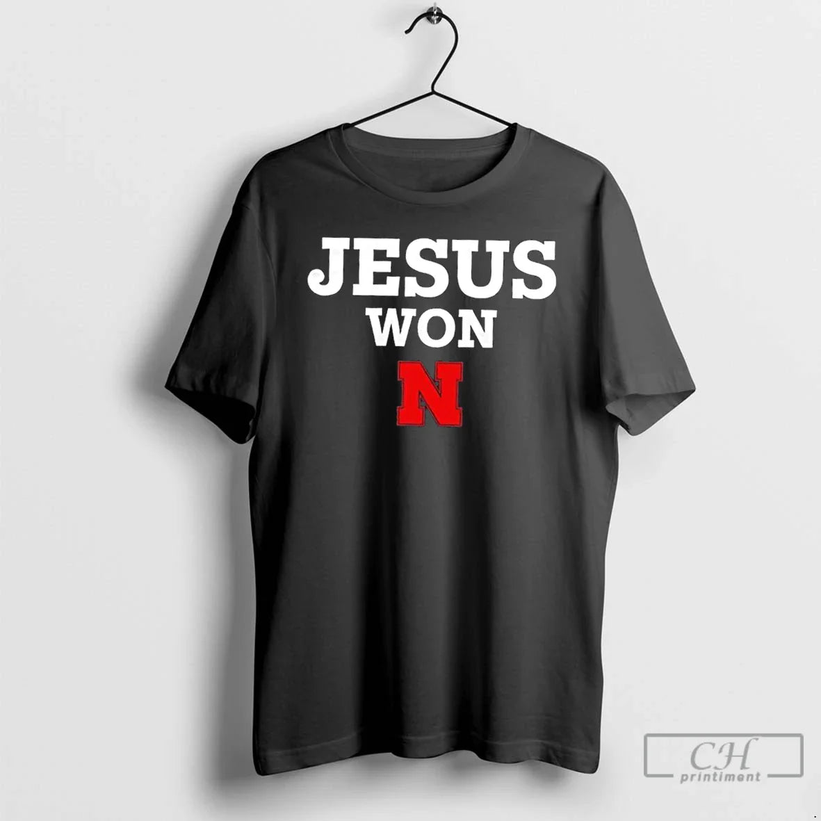 Premium Jesus Won X Nebraska Huskers I Can Do All Things Through Christ Who Strengthens