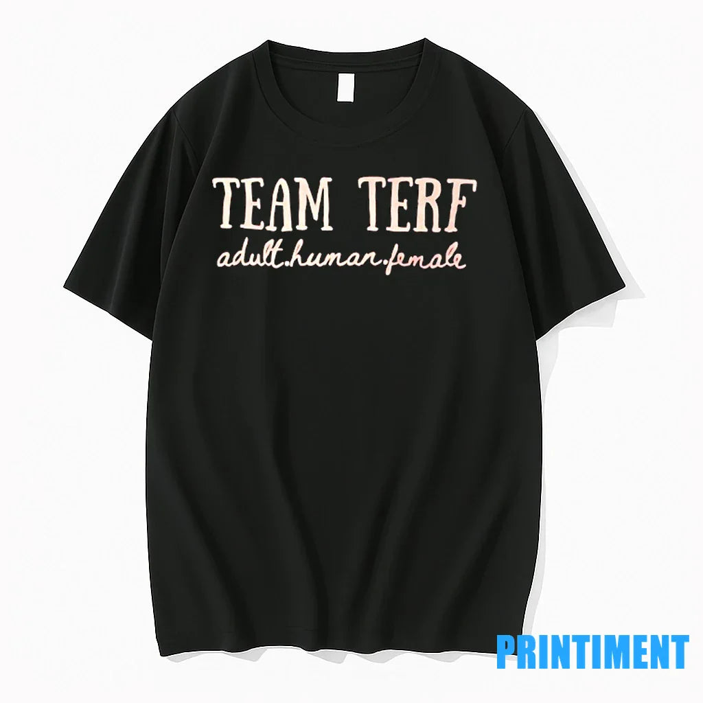 Team Terf Adult Human Female Tshirts Sweater