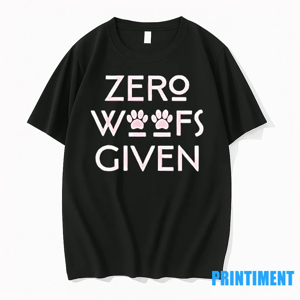 Zero Woofs Given Tshirts Sweater