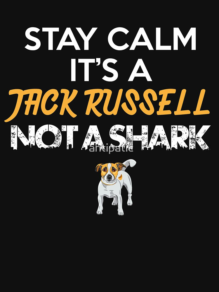 STAY CALM IT'S A JACK RUSSELL NOT A SHARK by antipatic