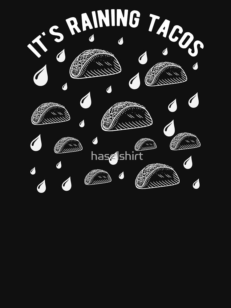 It's Raining Tacos Taco Tuesday Birthday Gift by haselshirt
