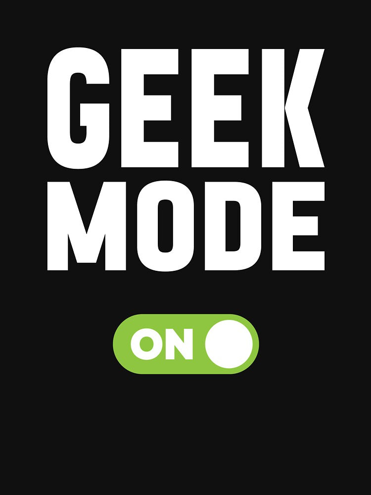 Geek Mode On by freshLayer