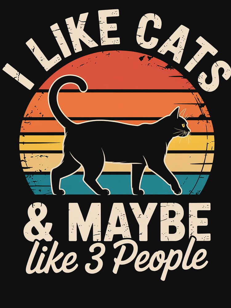 I Like Cats And Maybe Like 3 People Cat by Patricsselin
