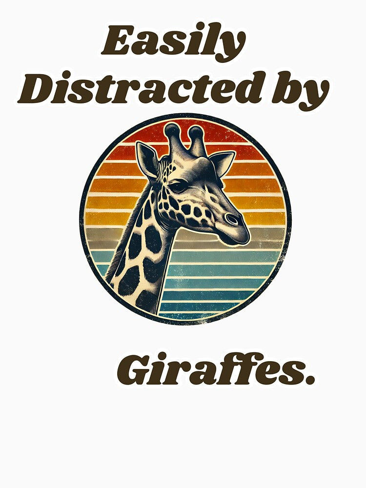 Easily Distracted By Giraffes Funny retro Giraffe Lover Gift by TheScruffyGoose