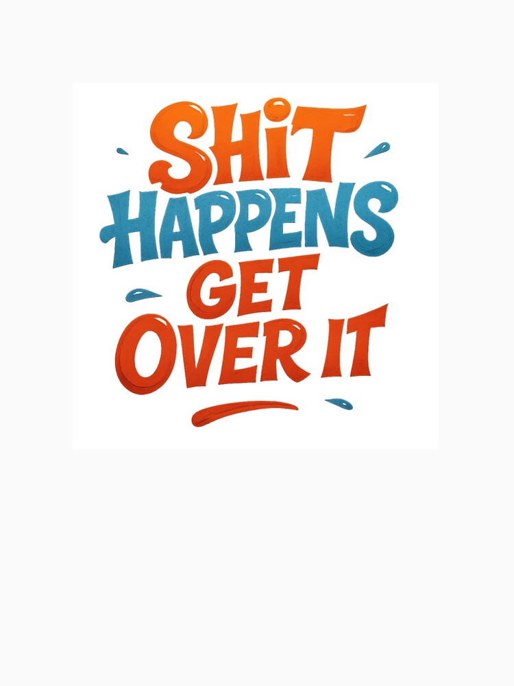Get over it by dymynjymshop