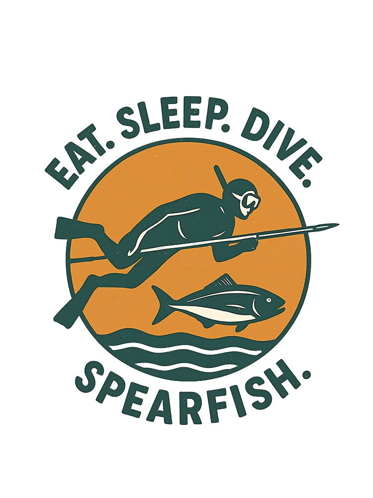 Eat. Sleep. Dive. Spearfish. – Spearfishing Lifestyle Design by Overthink Juice