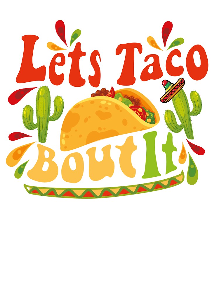 lets taco bout it by adamjabrane