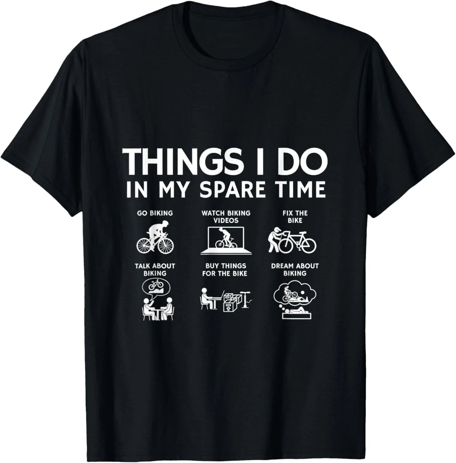 Things I Do in My Spare Time_ Bicycle Cycling Lover Gift Unisex T-Shirt