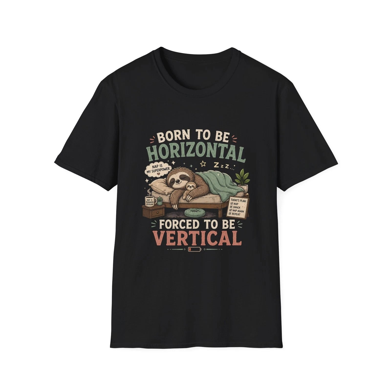 Born to Be Horizontal Sloth T-Shirt | Funny Lazy Animal Tee