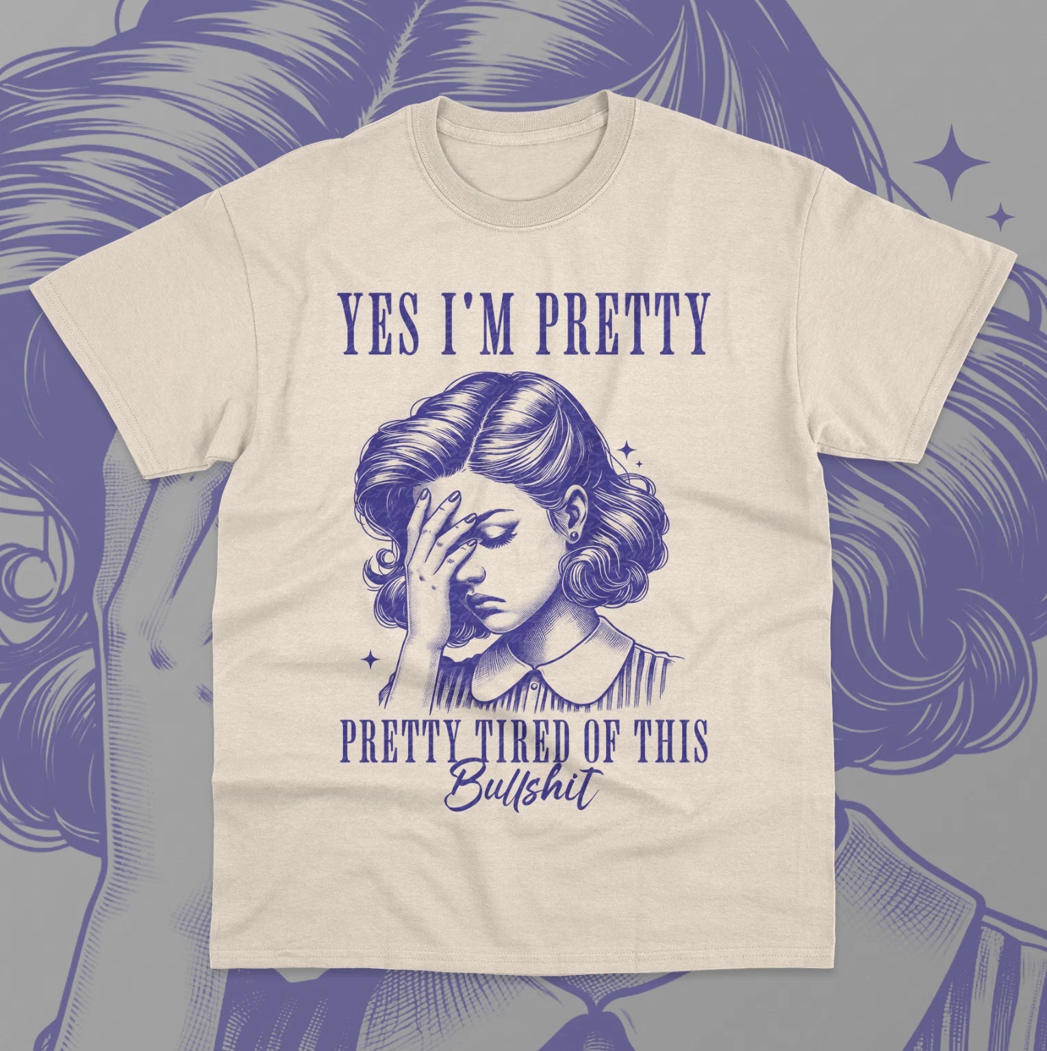 Yes I'm Pretty, Pretty Tired Of This Bullshit T-Shirt Funny Meme Unisex Shirt