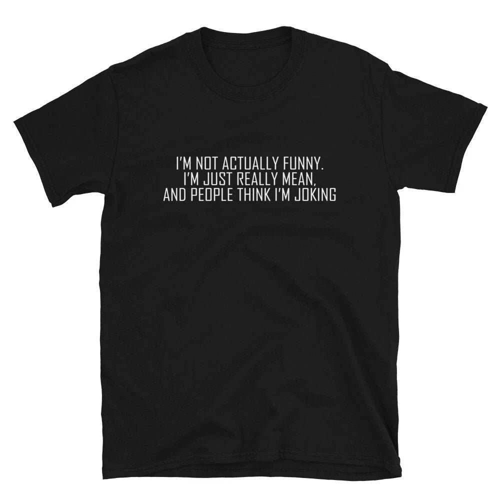 I M NOT ACTUALLY Immature College Pun T-Shirt