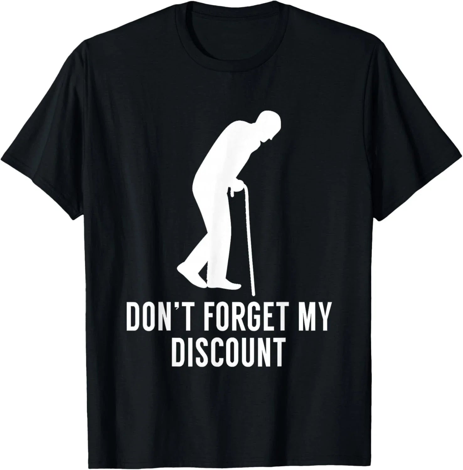 Funny Elderly Gag Gift Senior Citizen Gag - Don't Forget My Gift Unisex T-Shirt
