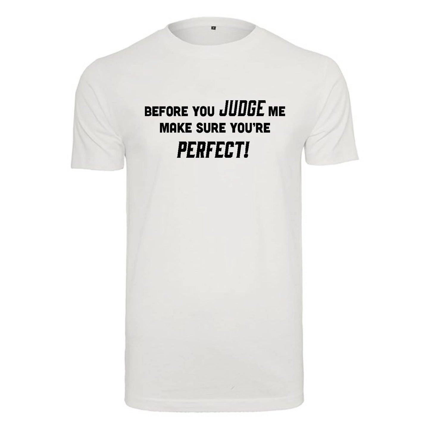 Unisex T-Shirt - Before you judge me - Novelty Funny Humour Secret Santa
