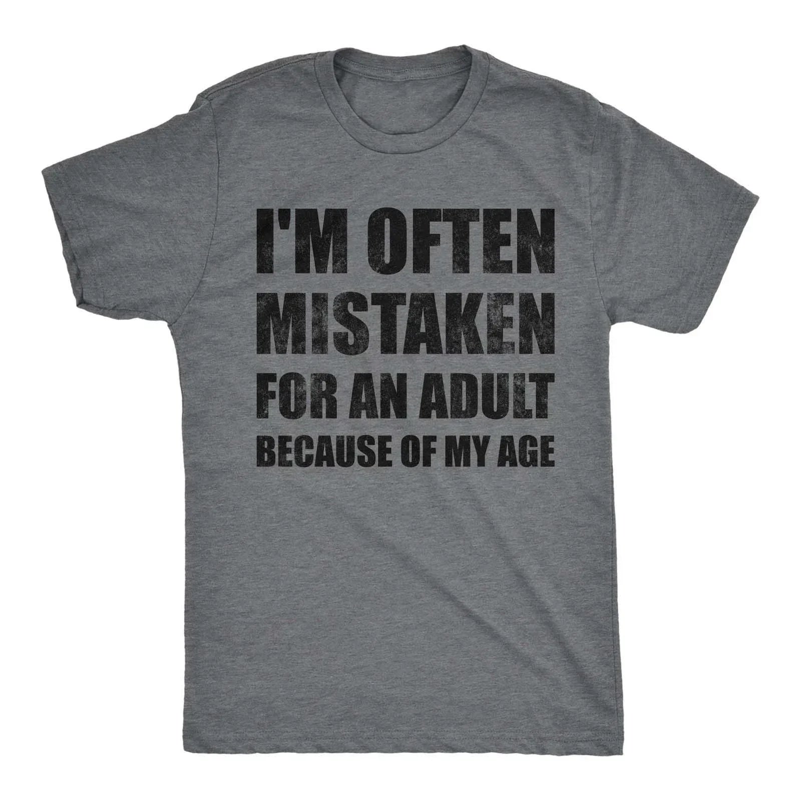 Mens Funny T Shirts Im Often Mistaken for An Adult Because Of My Age Sarcastic