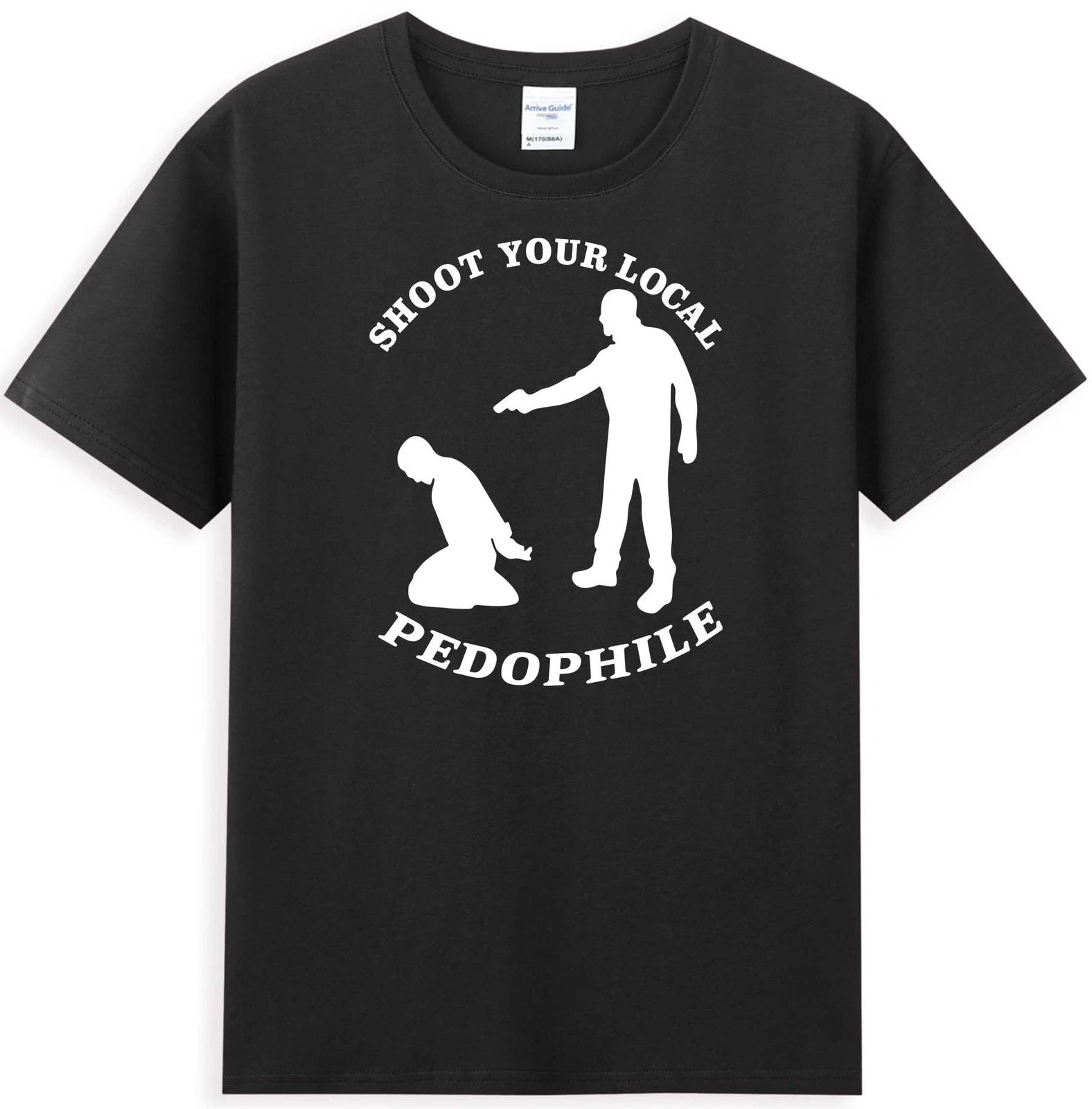 Shoot Your Local Pedophile Funny Sarcastic Quote Saying Gift Men's T-Shirt