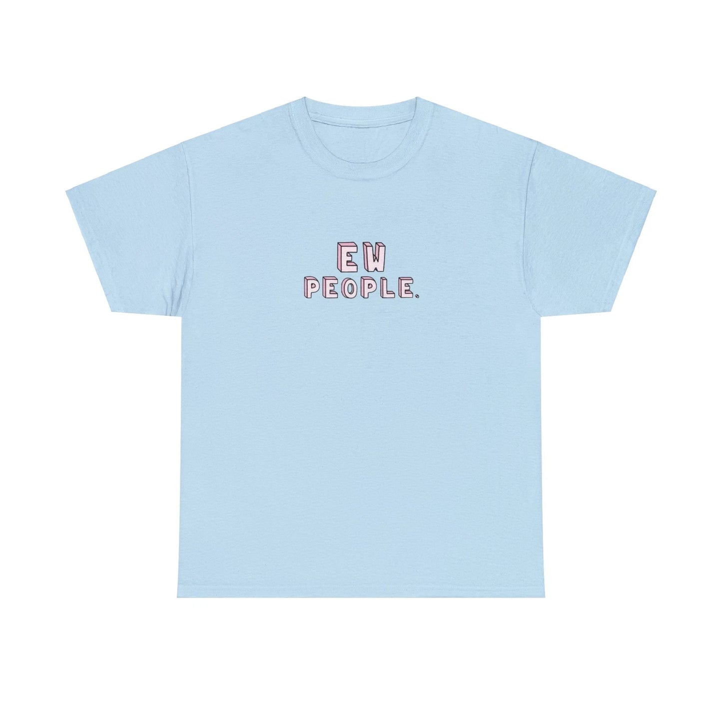 Ew People Introvert's T Shirt, Men's Women's Unisex Cotton Tee