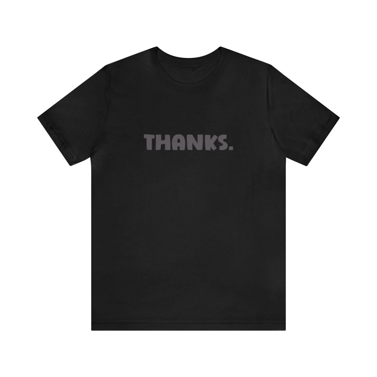 Thanks funny sarcastic saying design causal wear or thanksgiving him her friend