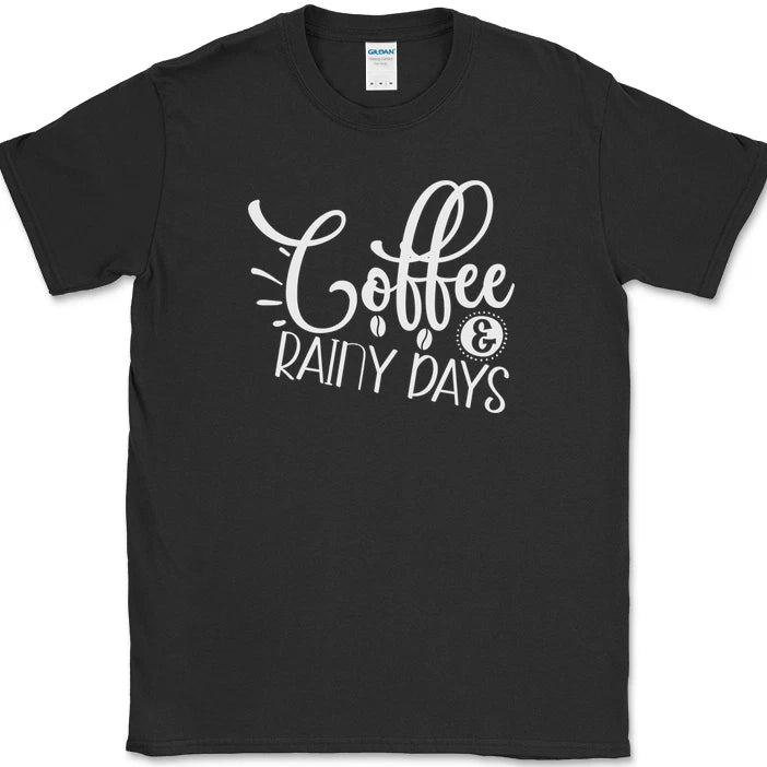 Coffee and Rainy Days T-Shirt Funny Coffee Caffeine Office Humor Text Tee