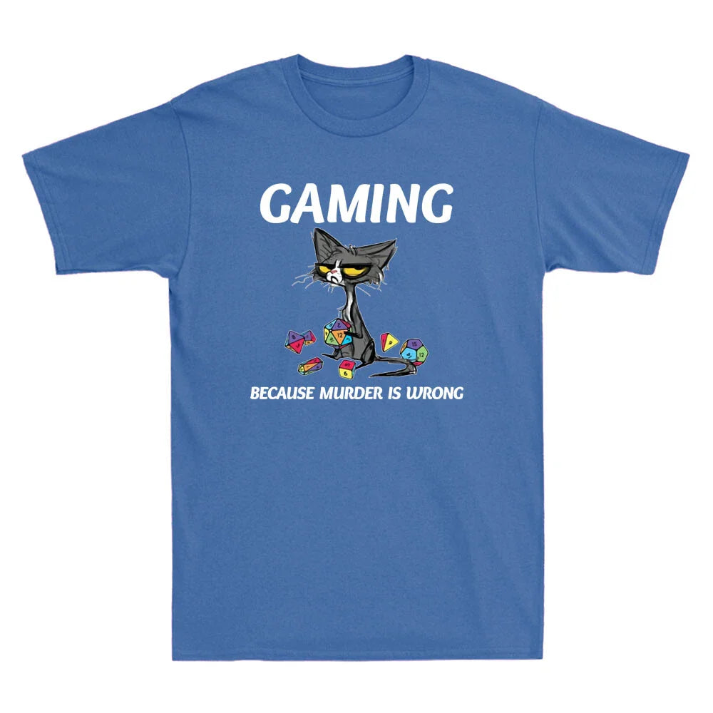 Black Cat Gaming Because Murder Is Wrong Funny Gamer Novelty Men's T-Shirt Tee
