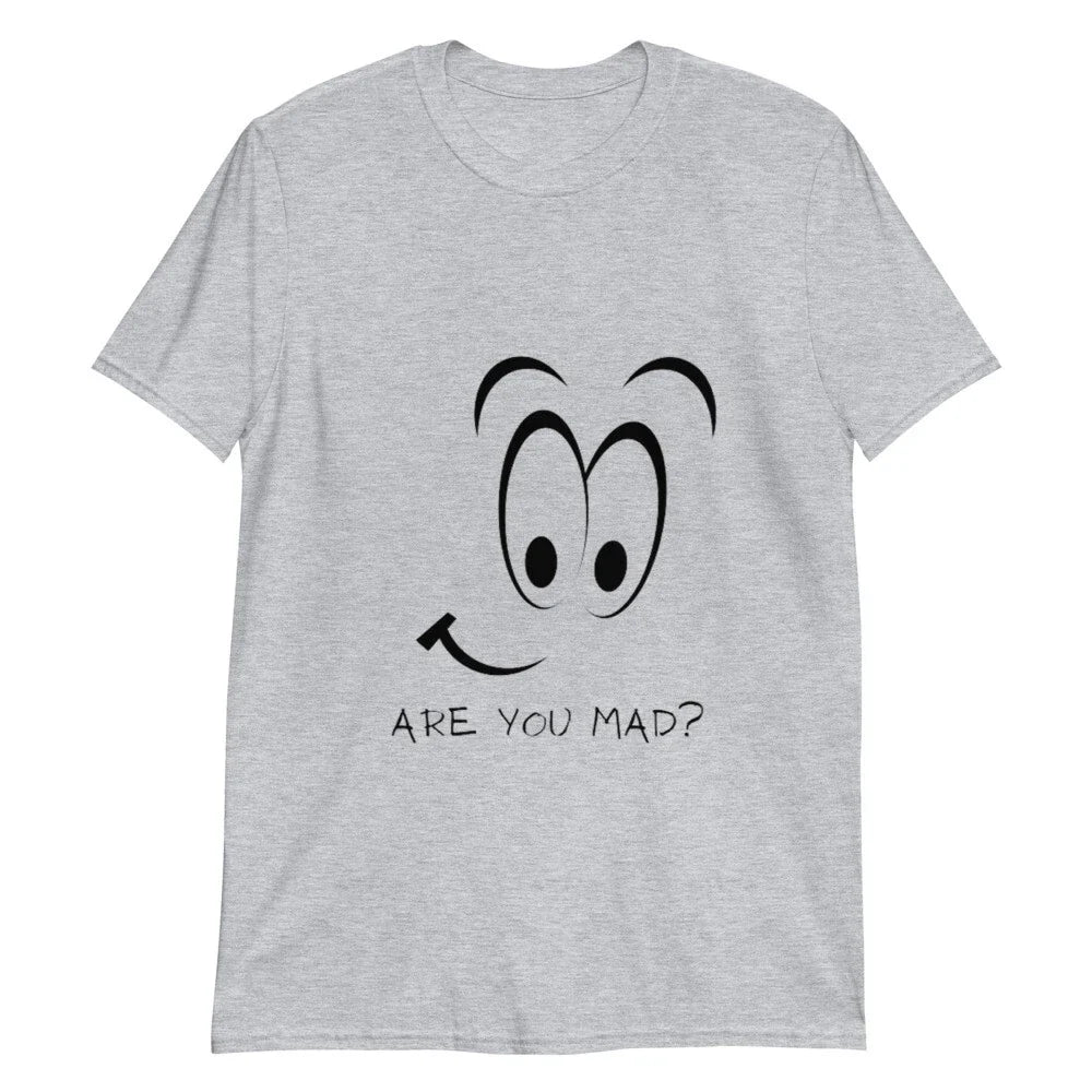 Sarcastic Are You Mad Short-Sleeve Unisex T-Shirt